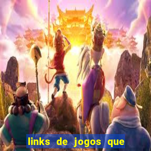 links de jogos que ganha dinheiro